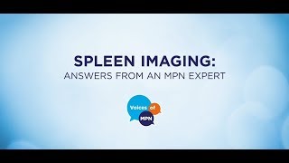 Spleen Imaging Answers From an MPN Expert [upl. by Leroj370]