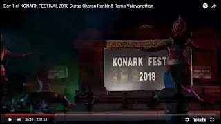 Day 1 of KONARK FESTIVAL 2018 Durga Charan Ranbir amp Rama Vaidyanathan [upl. by Atile]