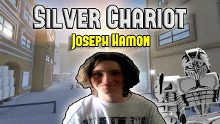 YBA Silver Chariot  Joseph Hamon  Super Sigma [upl. by Berstine]