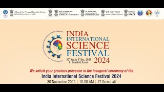 India International Science Festival 2024 Inaugural Ceremony [upl. by Barren86]