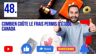 Combien coûte le frais permis détude canada [upl. by Eirrod]