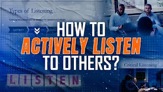 How to Actively Listen to Others Learn Communication Skills  Free Course [upl. by Ylen]