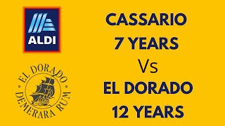 Aldi Cassario 7 Year Rum vs El Dorado 12 Year Old Rum [upl. by Nena]