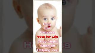 Vote 4 Life on Nov 5 Baby’s Beg You [upl. by Kavanaugh]