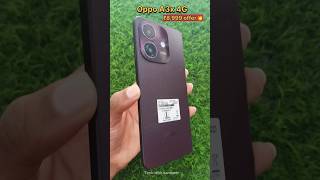 Oppo A3x 4g special offer 💥 smartphone trending oppo viralvideo shorts [upl. by Purvis]