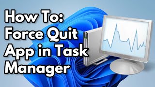 How To Force Quit ProgramApp In Task Manager  Windows 11  10 2024 [upl. by Moise]