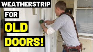 USE THIS WEATHERSTRIP ON OLD DOORS Save  Prevent Cold Air Drafts  BEST DOOR WEATHERSTRIPPING [upl. by Sitrik]