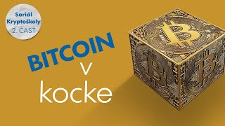 Seriál Kryptoškoly • 2 časť – Bitcoin v kocke • 5peňazí [upl. by Enirrok]