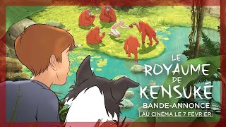 LE ROYAUME DE KENSUKÉ  Bandeannonce [upl. by Brighton]