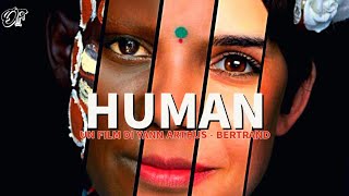 Human  Un Film Di Yann Arthus  Bertrand [upl. by Rennoc295]