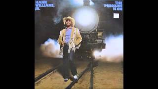 Hank Williams Jr  The Pressure Is On [upl. by Timmons]