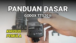 Tutorial Pemula Flash Godox TT520 II Lengkap  Mode M S1S2 dan Trigger [upl. by Mamoun]