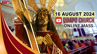 Quiapo Church Live Mass Today  August 16 2024 FRIDAY MISA NG POONG HESUS NAZARENO [upl. by Anelet]