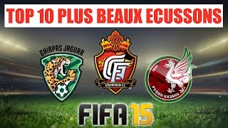 FIFA 15 ► LES 10 PLUS BEAUX ÉCUSSONS Mon Avis ᴴᴰ [upl. by Olmstead565]