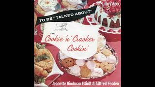 Cookie n Cracker Cookin by Jeanette Hindman Elliott and Alfred Festen  Full Audio Book [upl. by Connelly]