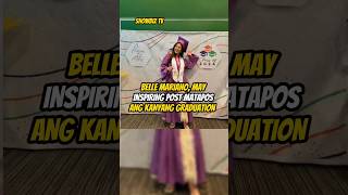 BELLE MARIANO MAY INSPIRING POST MATAPOS ANG KANYANG GRADUATION [upl. by Roz749]