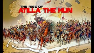 The Rise of Atilla the Hun [upl. by Aran]