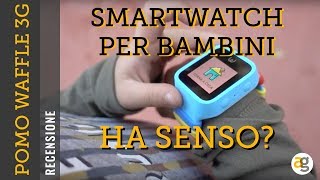 SMARTWATCH per BAMBINI ha SENSO Recensione POMO Waffle con 3G e GPS [upl. by Hairam]