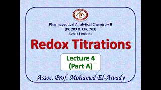 Redox Titration Lec4  Part A by Assoc Prof Mohamed ElAwady [upl. by Ahseinar]