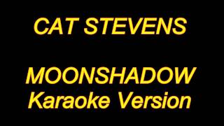 Cat Stevens  Moonshadow Karaoke Lyrics NEW [upl. by Hsotnas]