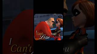 I Cant Lose You Again  The Incredibles [upl. by Ramsdell]