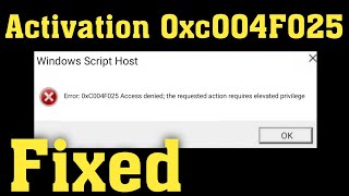 0xc004F025 Windows 10 Activation Error  Access Denied  slmgrrearm is not recognized  Fixed [upl. by Quintin]