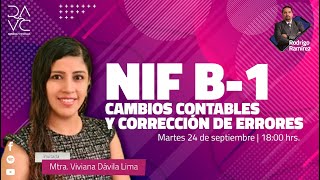 NIF B1 cambios contables y corrección de errores  RARV  ¿Estamos listos  Temporada 6 [upl. by Curtice]