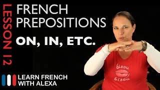 French prepositions French Essentials Lesson 12 [upl. by Atazroglam]