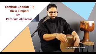 Tombak Lesson 8  Basic Techniques Riz e Timpani by Pezhham Akhavass [upl. by Milford]