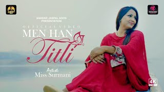 Men Han Titli Official Video  Miss Surmani  Latest Punjabi Song 2024  Sardar Jaspal Soos [upl. by Adym]