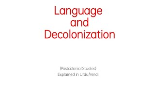 Language and Decolonization in Urdu Hindi  Postcolonial Studies [upl. by Eitsyrhc]