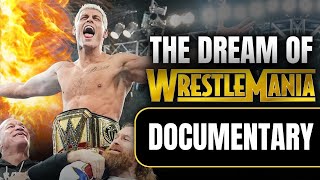 Our Dream of WrestleMania  Wrestling Documentary [upl. by Martica619]