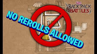 Can I Beat Backpack Battles Without Rerolling [upl. by Greggory400]