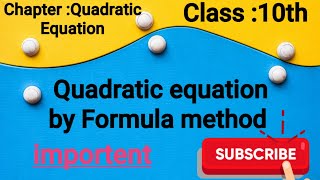 Solution of Quadratic Equation by formula method Class 10th [upl. by Neemsaj98]