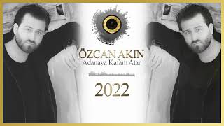 Özcan Akın Adanaya Kafam atar quotGidiyorumquot 2022 [upl. by Conlen]