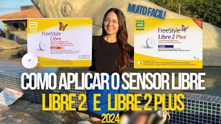 Como aplicar o sensor de glicose Freestyle Libre Libre 2 e Libre 2 Plus [upl. by So479]