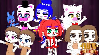 FNAFNG  Circus Show  CAP 3  22  ESPAÑOL Miniserie verción gacha [upl. by Kovar]