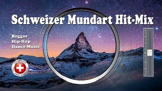 Schweizer Mundart HitMix  Best Of Reggae HipHop amp Dance Music [upl. by Dnalel]