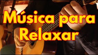 Uma Hora de Música Calma no Violão para Relaxar [upl. by Macri]