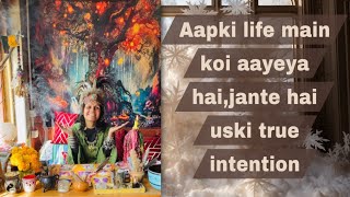 Aapki life main koi aayeya haijante hai uski true intention tarot tarotreading shamankhushi [upl. by Anohsal597]