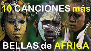 🎧10 canciones más bellas de Africa 🦁 🐍🐘 [upl. by Sid]