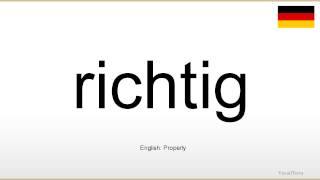 How to pronounce Richtig German [upl. by Freed]