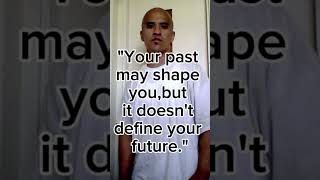 Your past may shape you but it doesn’t define your future felon motivation [upl. by Nylasej713]