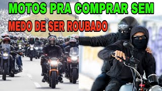 Motos Menos Visadas Para Roubo [upl. by Griz520]