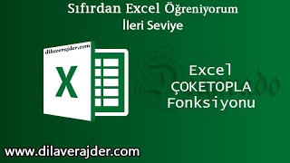 Excel Eğitim Dersleri 74  ÇOKETOPLA Fonksiyonu Sumifs Birden Fazla Şarta Bağlı Toplama [upl. by Miru]