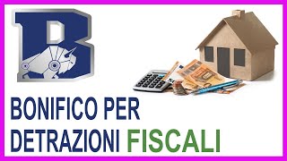 Bonifico per detrazioni fiscali Tutorial passo passo  Bonus sicurezza  Ristrutturare casa [upl. by Ernaldus]