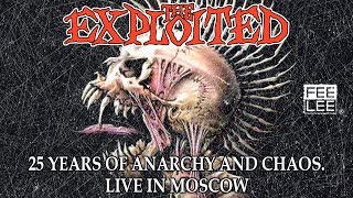 The Exploited  Troops Of Tomorrow 25 Years Of Anarchy And Chaos Live in Moscow [upl. by Odnam]