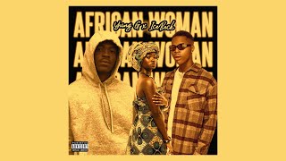 YungG Official  African Woman Official Audio ft IceBeck [upl. by Viridissa278]