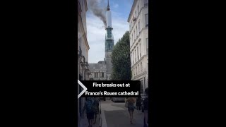 Fire breaks out at France’s Rouen cathedral [upl. by Essilec]