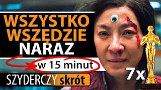 WSZYSTKO WSZĘDZIE NARAZ 7 OSCARÓW w 15 minut  Szyderczy Skrót [upl. by Rickard]